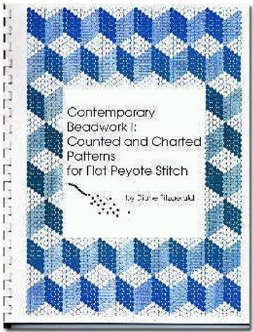 Contemporary Beadwork I: Counted and Charted Patterns for Peyote Stitch
